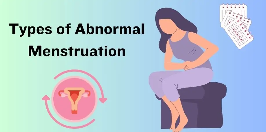 types of abnormal menstruation